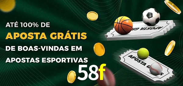 58f Ate 100% de Aposta Gratis